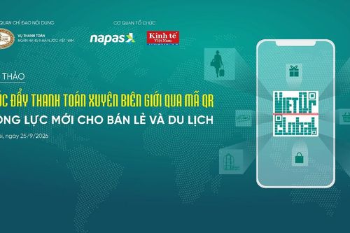 [Trực tiếp] Hội thảo 'Thúc đẩy thanh toán xuyên biên giới qua mã QR: Động lực mới cho bán lẻ và du lịch'