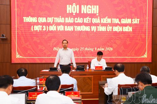 Thông qua dự thảo báo cáo kiểm tra, giám sát (đợt 3) đối với Ban Thường vụ Tỉnh ủy Điện Biên