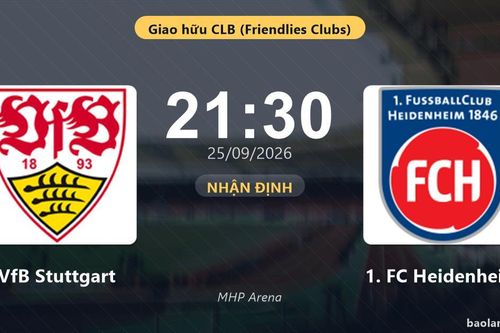 Nhận định VfB Stuttgart vs 1. FC Heidenheim: Bản lĩnh sân khách được thử lửa