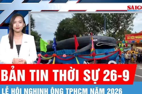 Bản tin thời sự ngày 26-9: Lễ hội Nghinh Ông TPHCM - Tri ân biển cả, tưởng nhớ tiền nhân