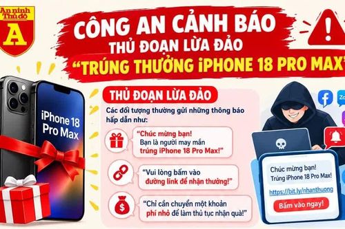 Cảnh báo chiêu trò lừa đảo 'trúng thưởng iphone 18 pro max'