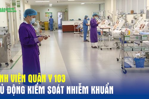 Bệnh viện Quân y 103 chủ động kiểm soát nhiễm khuẩn