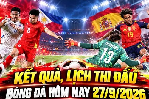 Kết quả, lịch thi đấu bóng đá hôm nay 27/9: Việt Nam thắng Philippines
