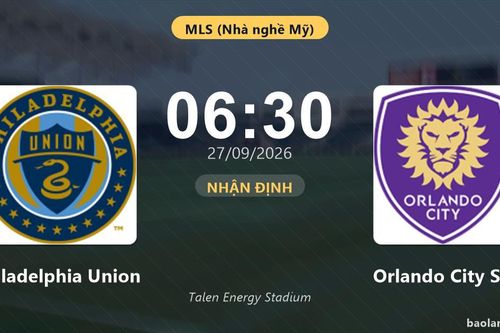 Nhận định Philadelphia Union vs Orlando City SC, vòng 27 MLS (Nhà nghề Mỹ)