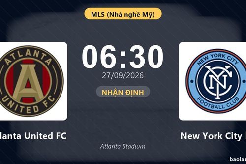 Nhận định Atlanta United FC vs New York City FC: Cả hai cùng khát thắng