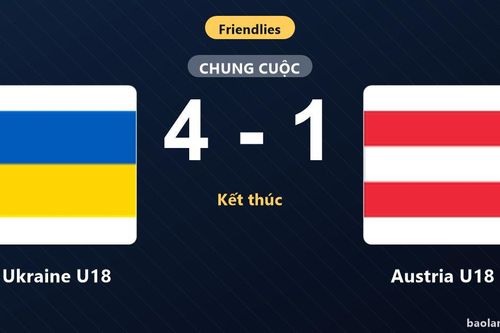Ukraine U18 thắng áp đảo 4-1, Austria U18 nhận thất bại nặng nề