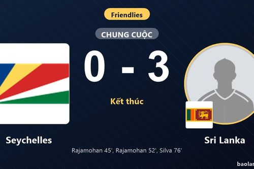 Sri Lanka thắng áp đảo 3-0, khoét sâu chuỗi ngày ảm đạm của Seychelles