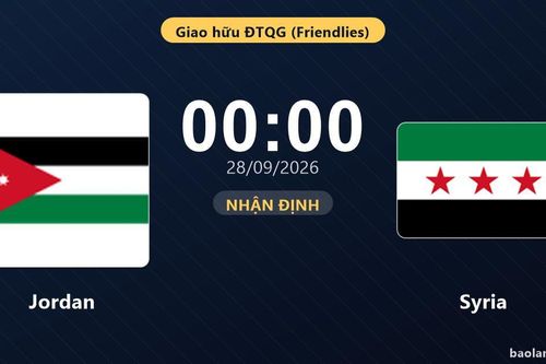 Nhận định Jordan vs Syria: Chủ nhà tìm lại chiến thắng