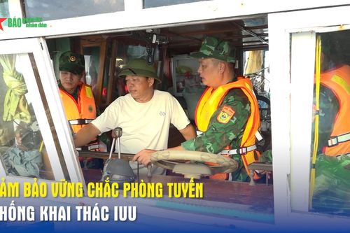 Đảm bảo vững chắc phòng tuyến chống khai thác IUU