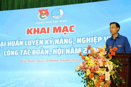 Bắc Ninh: Khai mạc Trại huấn luyện kỹ năng, nghiệp vụ công tác Đoàn, Hội năm 2026