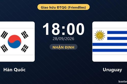 Nhận định Hàn Quốc vs Uruguay: Khách quyết chặn đà sa sút