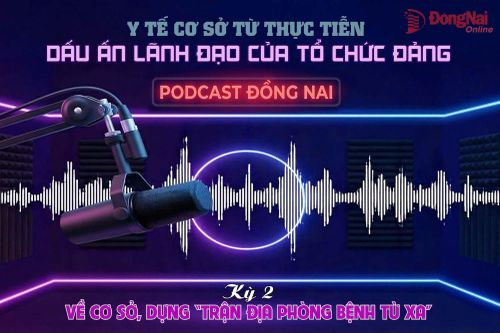 [Loạt Podcast] Y tế cơ sở từ thực tiễn: Dấu ấn lãnh đạo của tổ chức Đảng - Kỳ 2: Về cơ sở, dựng “trận địa phòng bệnh từ xa”