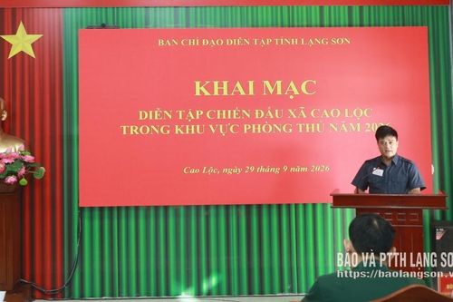 Khai mạc diễn tập tác chiến trong khu vực phòng thủ xã Cao Lộc