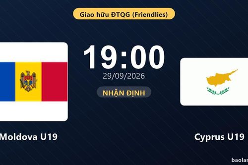 Nhận định Moldova U19 vs Cyprus U19: Khách quyết chặn đà sa sút