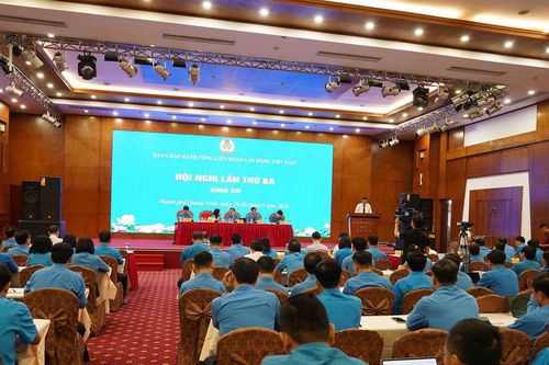 Khai mạc Hội nghị lần thứ 3 Ban Chấp hành Tổng Liên đoàn lao động Việt Nam Khóa XIV