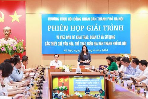 Hà Nội giải trình việc quản lý, khai thác thiết chế văn hóa, thể thao