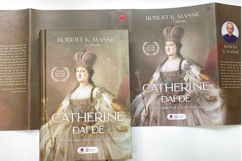 Catherine Đại đế - Cuộc đời kỳ lạ của người phụ nữ đã đưa nước Nga trở thành cường quốc