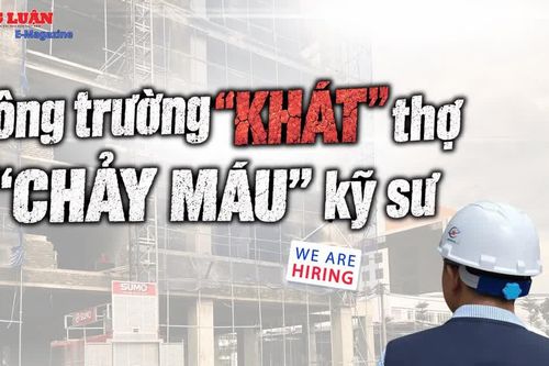 Công trường 'khát' thợ - 'chảy máu' kỹ sư: Tầng tầng áp lực đè nặng nhà thầu