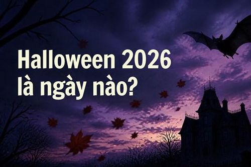 Halloween 2026 là ngày nào? Halloween vào thứ mấy?