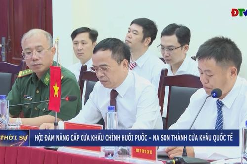 Hội đàm nâng cấp cửa khẩu chính Huổi Puốc – Na Son thành cửa khẩu quốc tế