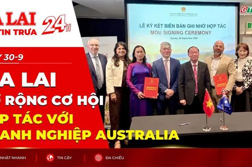Điểm tin trưa: Gia Lai mở rộng cơ hội hợp tác với doanh nghiệp Australia