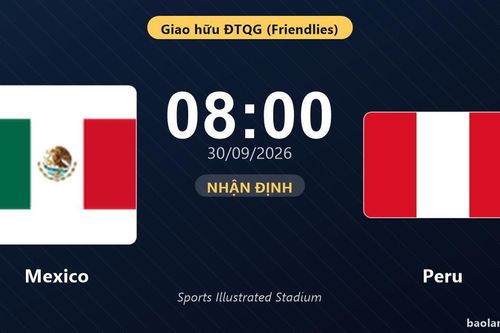 Nhận định Mexico vs Peru: Đội khách tìm đường trở lại