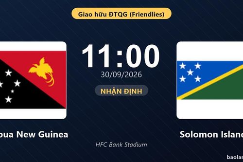 Nhận định Papua New Guinea vs Solomon Islands: Đội khách tiếp tục duy trì ưu thế?