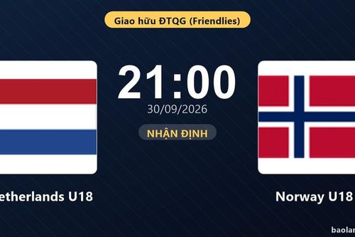 Nhận định Netherlands U18 vs Norway U18: Khách quyết chặn đà sa sút