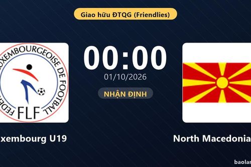 Nhận định Luxembourg U19 vs North Macedonia U19: Khách quyết chặn đà sa sút