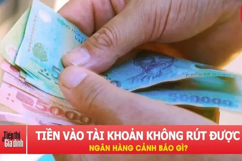 Tiền đã vào tài khoản nhưng không dùng được, ngân hàng cảnh báo gì?