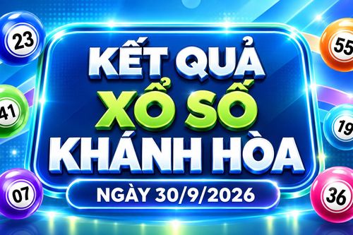 XSKH 30/9 - Kết quả xổ số Khánh Hòa hôm nay ngày 30 tháng 9