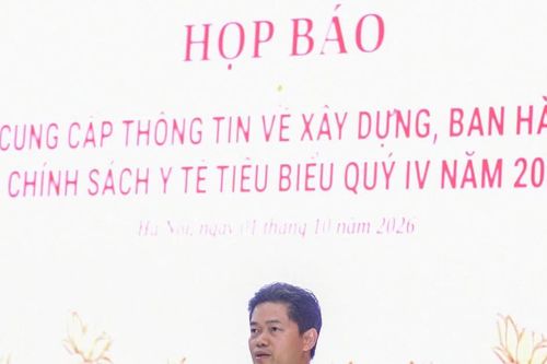 Bộ Y tế thông tin loạt chính sách y tế trọng điểm