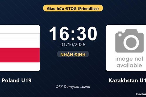 Nhận định Poland U19 vs Kazakhstan U19: Cả hai cùng khát thắng