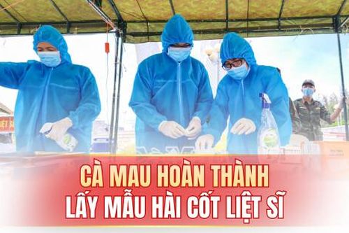 Cà Mau hoàn thành lấy mẫu hài cốt liệt sĩ