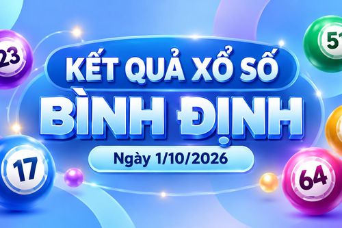 Kết quả xổ số Bình Định hôm nay 1/10/2026 - XSBDI 1/10