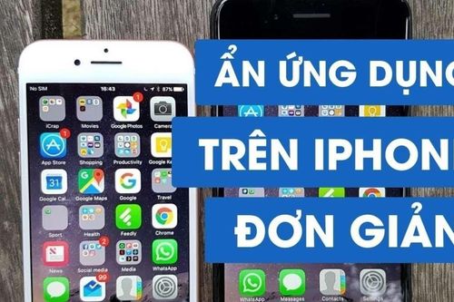 Bật mí cách ẩn ứng dụng trên iPhone tăng cường tính bảo mật