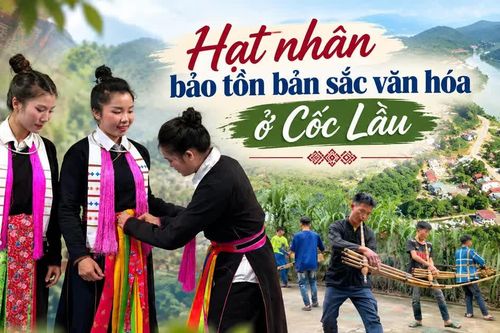 Hạt nhân bảo tồn bản sắc văn hóa ở Cốc Lầu