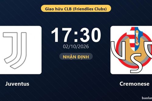 Nhận định Juventus vs Cremonese: Màn so tài của hai đội vào phom