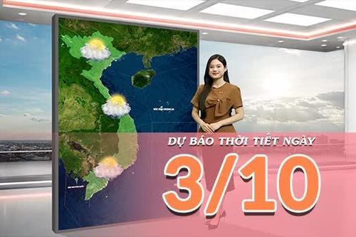 [Video] Dự báo thời tiết ngày 3/10/2026: Bắc Bộ nắng nóng