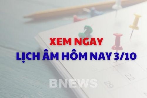 Xem ngay lịch âm dương hôm nay 3/10