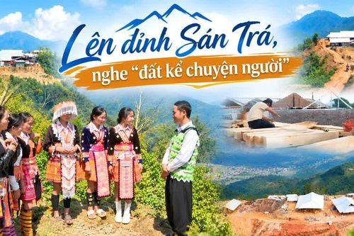 Lên đỉnh Sán Trá, nghe “đất kể chuyện người”