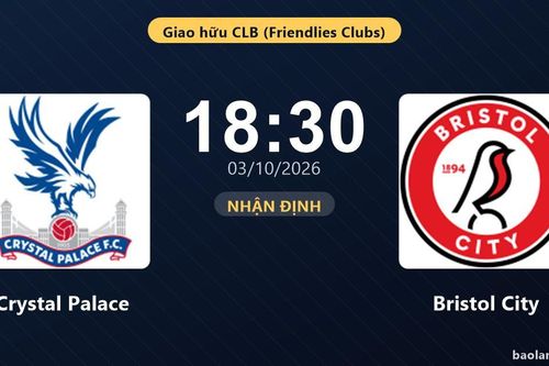 Nhận định Crystal Palace vs Bristol City: Chuyến đi nhiều thử thách