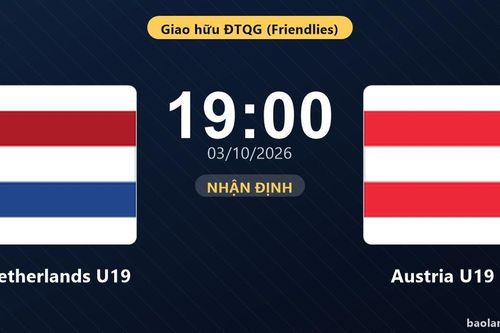 Nhận định Netherlands U19 vs Austria U19: Khách tiếp tục bay cao?