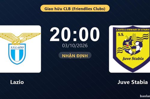 Nhận định Lazio vs Juve Stabia: Bản lĩnh sân khách được thử lửa