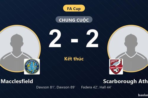Scarborough Athletic rơi chiến thắng, Macclesfield giật lại trận hòa tại Cúp FA