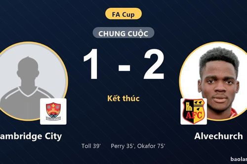 Alvechurch giành thắng lợi 1-2 kịch tính, Cambridge City ôm hận sau màn rượt đuổi