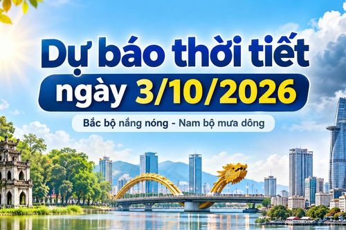 Thời tiết hôm nay 3/10: Bắc bộ nắng nóng trước khi đón không khí lạnh, Nam bộ có nơi mưa to