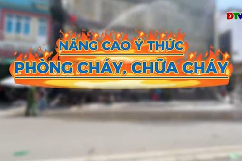 Talk show: Nâng cao ý thức trong phòng cháy, chữa cháy