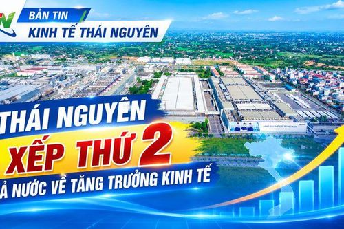 Bản tin Kinh tế tuần 1 tháng 10: Thái Nguyên xếp thứ 2 cả nước về tăng trưởng kinh tế