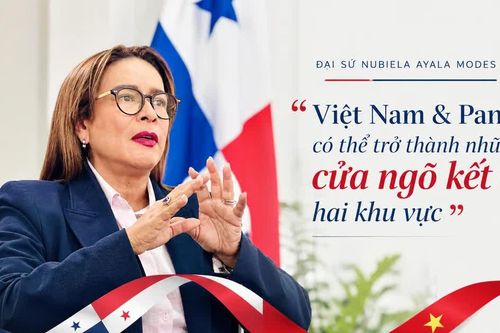 Việt Nam và Panama có thể trở thành cửa ngõ kết nối hai khu vực